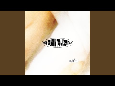 Video thumbnail for Den ganzen Tag jeden Tag