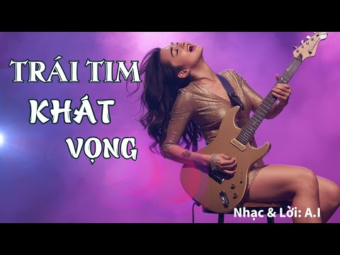 TRÁI TIM KHÁT VỌNG | Một bản tình ca Ballad kết hợp chút Jazz đầy cảm xúc | Nhạc Việt 365