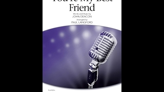 You&#39;re My Best Friend (SATB) - Arranged by Paul Langford