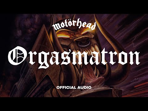 Motörhead - Orgasmatron (Official Audio)