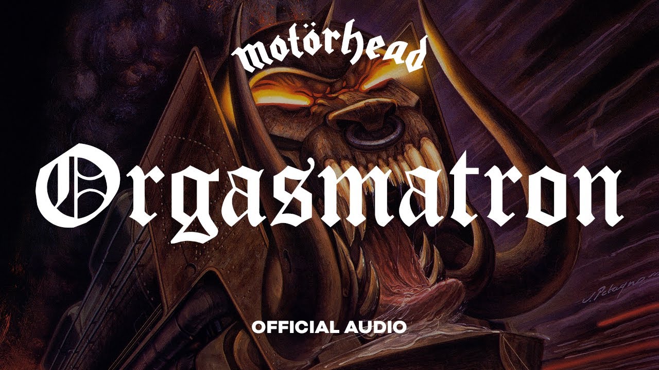 Motörhead - Orgasmatron (Official Audio) - YouTube