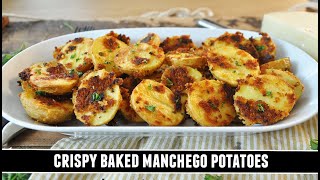 "Better than Fried" Crispy Baked Manchego Potatoes