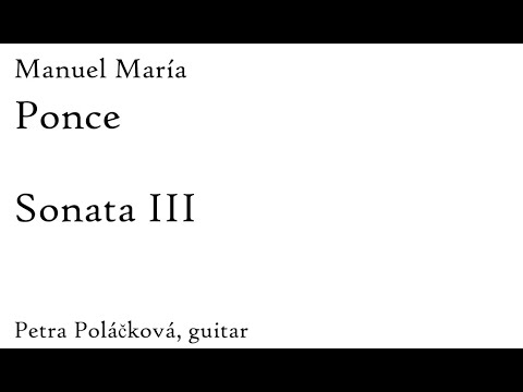 Manuel M. Ponce: Sonata III, for Guitar (Score video)