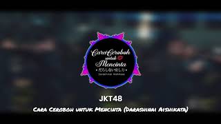 Download lagu JKT48 - Cara Ceroboh untuk Mencinta with AKB48 Instrumental mp3 Download lagu JKT48 - Cara Ceroboh untuk Mencinta with AKB48 Instrumental mp3