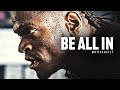BE ALL IN - 2024 New Year Motivational Speech