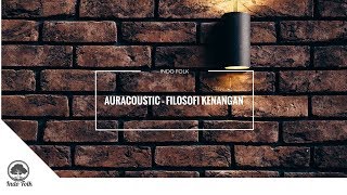 Download lagu Auracoustic - Filosofi Kenangan mp3