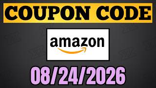 Amazon Coupon Code August 2026 - Amazon Discount Code Promo Code - 08/24/2026