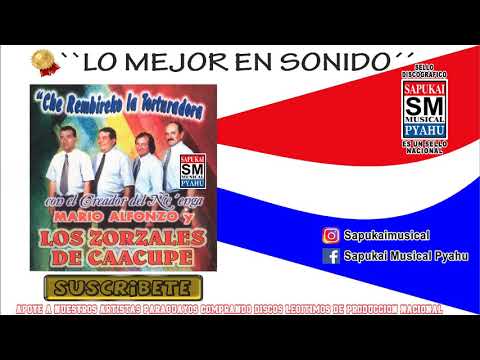 Che rembireko la torturadora - Los Zorzales de Caacupe