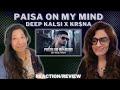 PAISA ON MY MIND DEEP KALSI X KRSNAOfficial REACTION REVIEW TUNNEL VISION