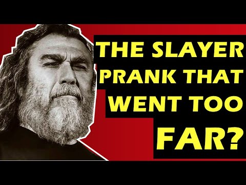 Slayer: The Prank That Went Too Far?
