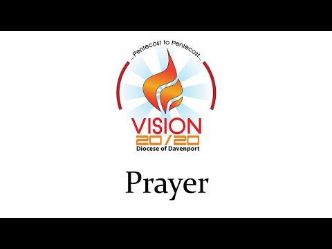 Diocese of Davenport - Vision 20/20 Prayer Video