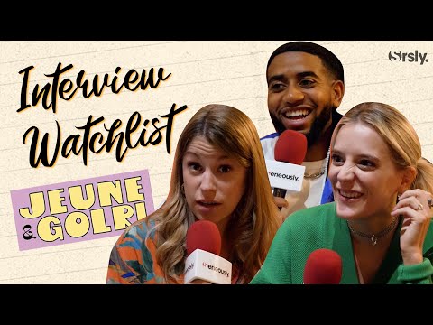 📺 JEUNE & GOLRI : La Watchlist de Marie Papillon, Lison Daniel et Nordine Ganso