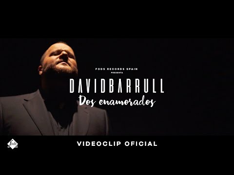 David Barrull - Dos enamorados (Videoclip Oficial)
