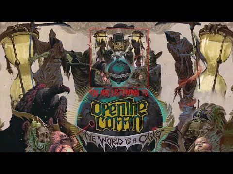 Open the Coffin  - The World is a Casket (Single 2022)