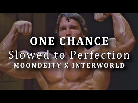 MoonDeity x Interworld - One Chance (Slowed to Perfection) Arnold Schwarzenegger 💪😎