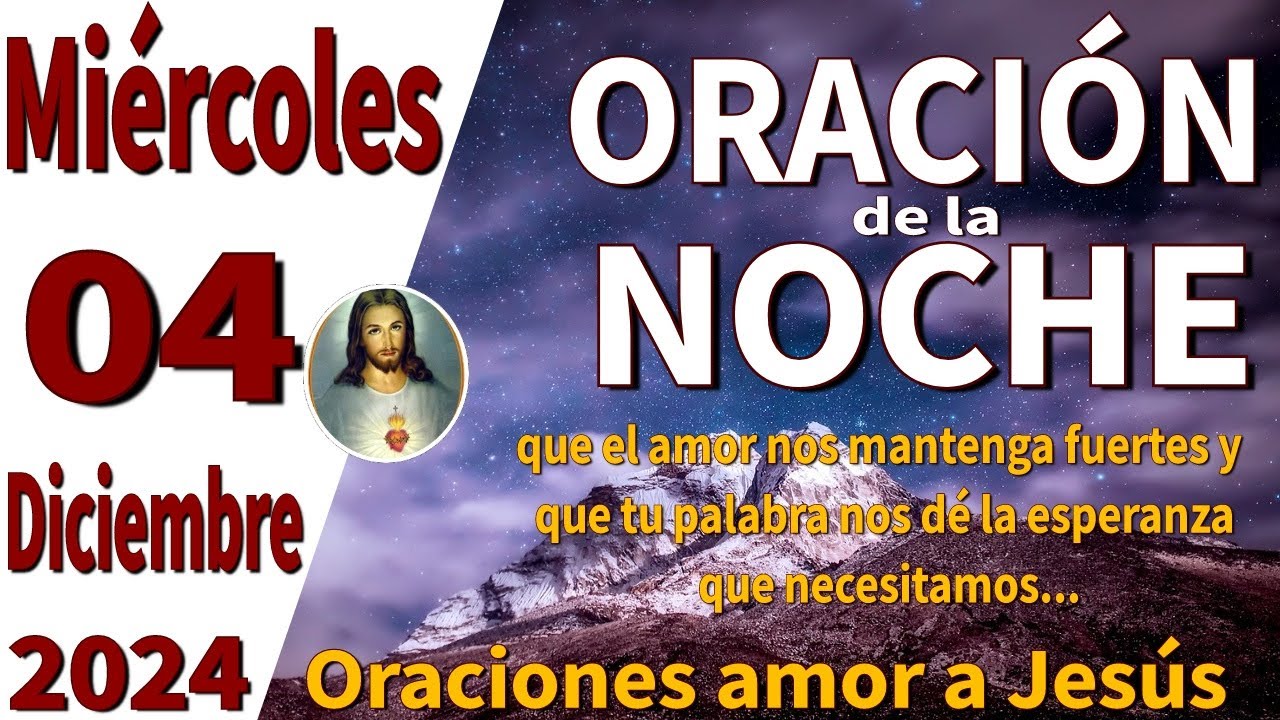 oración de la noche de hoy Miércoles 04 de Diciembre de 2024 - Salmo 42:11