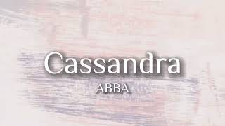 ABBA - Cassandra (Lyrics)