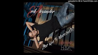 Erik Alexander - Por Que Te Marchaste (Version Banda) (Estudio 2018)