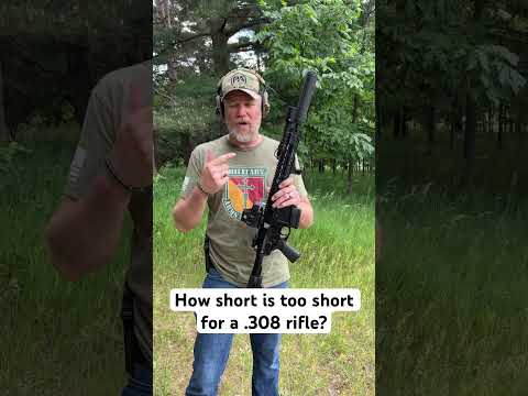 How short is too short for a .308 barrel?