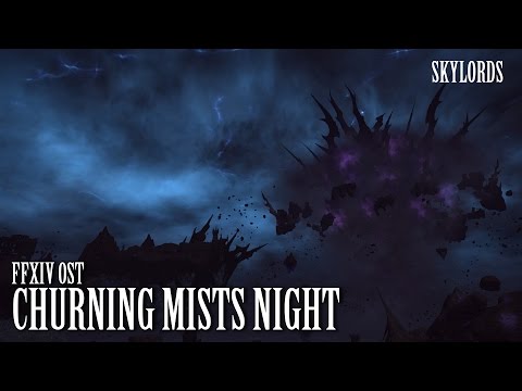 FFXIV OST The Churning Mists Night Theme ( Skylords )