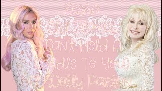 Kesha - Old Flames (Can&#39;t Hold A Candle To You) ft. Dolly Parton (lyrics on screen)