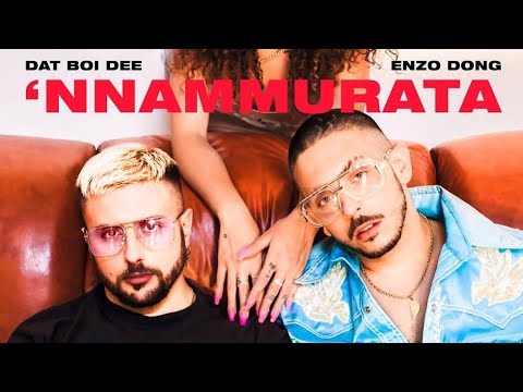 Enzo Dong x Dat Boi Dee  - 'nnammurata (anteprima official music) #enzodong #trapnapoletano