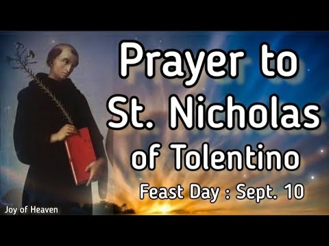Intercessory Prayer to ST. NICHOLAS OF TOLENTINO || Feast Day : Sept. 10