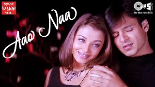 Download lagu Aao Naa | Kyun Ho Gaya Na | Aishwariya Rai, Vivek | Sadhana Sargam | Udit Narayan | Love Song mp3 Download lagu Aao Naa | Kyun Ho Gaya Na | Aishwariya Rai, Vivek | Sadhana Sargam | Udit Narayan | Love Song mp3