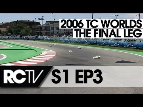 RC Racing S1 Episode 3 - FInal Leg of 2006 IFMAR ISTC WC