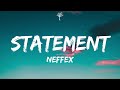 NEFFEX - Statement (Lyrics)
