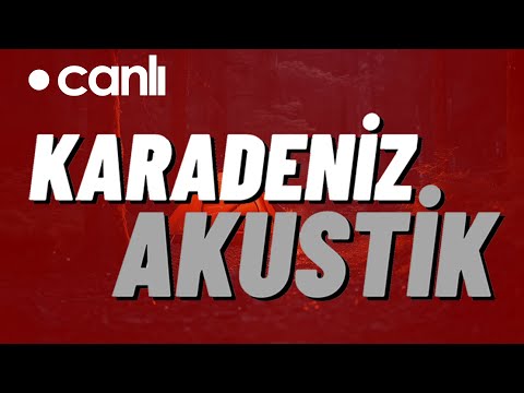 karadeniz akustik radyo 🔴 canlı yayın | Slow Akustik Şarkılar | Canlı Radyo Dinle