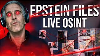 THE EPSTEIN FILES - LIVE 7 HOUR OSINT INVESTIGATION!