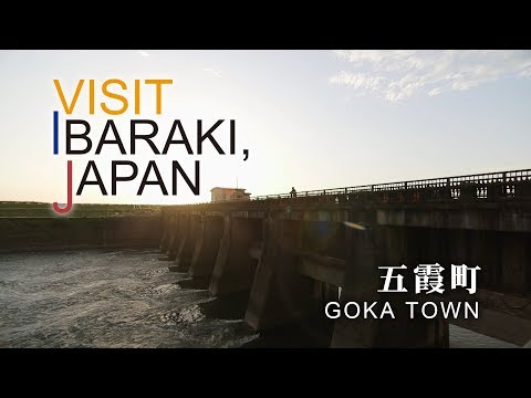 -GOKA TOWN- VISIT IBARAKI,JAPAN GUIDE
