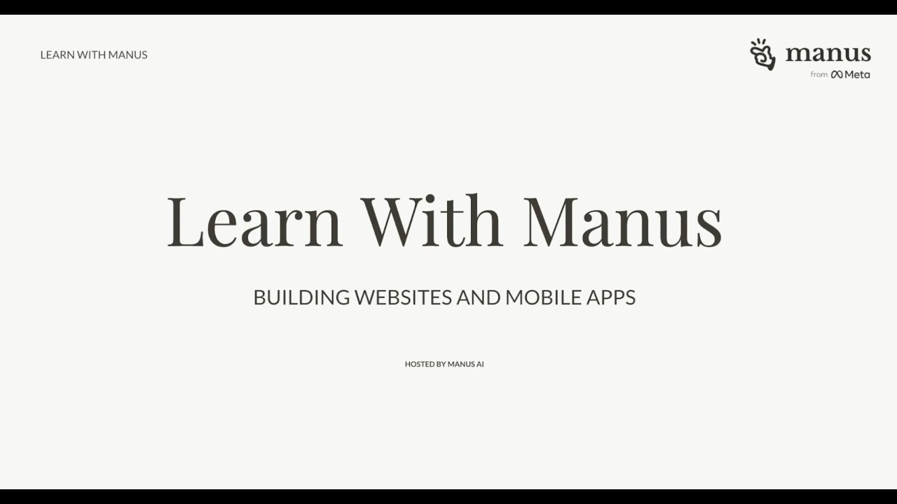 Learn with Manus: Build, Publish, and Manage Your Web & Mobile Projects