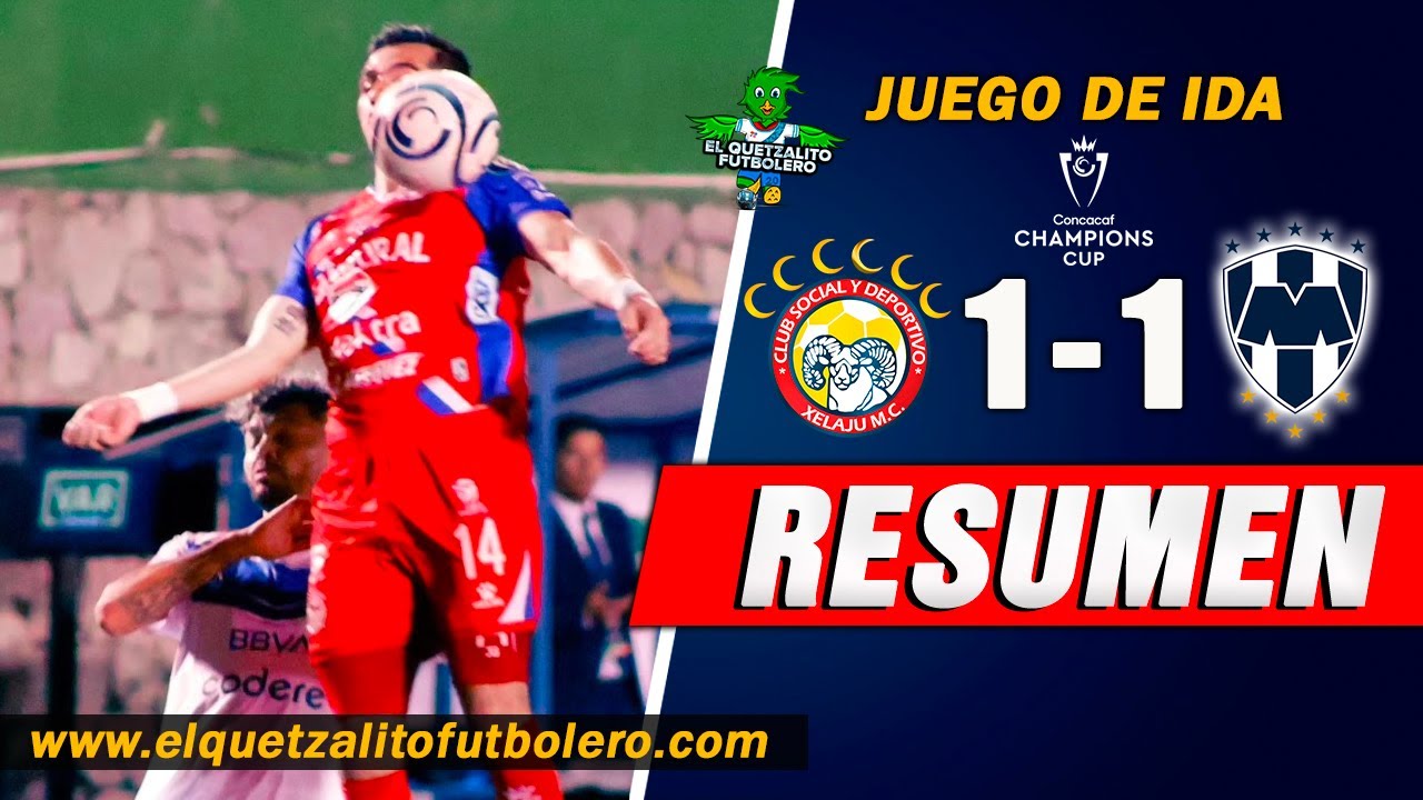 CSD Xelajú MC vs CF Monterrey Highlights