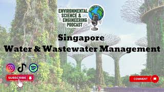 Singpore Water and Wastewater Management #singapore #water #wastewater