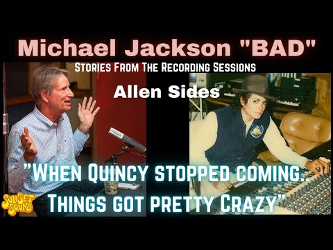Michael Jackson "BAD" Stories From The Sessions. Studio Owner Allen Sides on Sunset Sound Roundtable