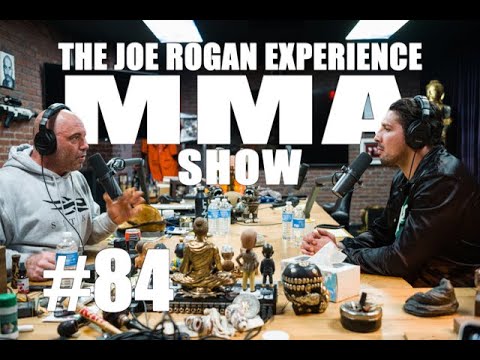 JRE MMA Show #84 with Brendan Schaub JRE MMA Show #84 with Brendan Schaub