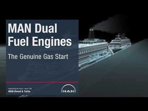 MAN Dual Fuel Engines-The Genuine Gas Start