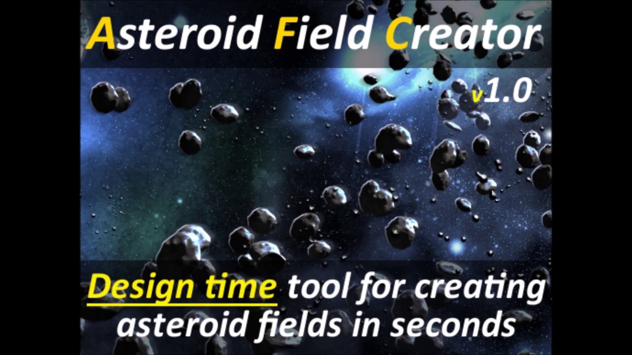 Asteroid Field Creator Quick Demo