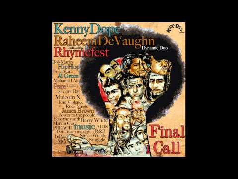 Kenny Dope & Raheem DeVaughn feat. Rhymefest & The Fantastic Souls - Final Call