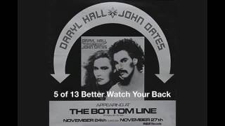 5 of 13 Better Watch Your Back - Hall &amp; Oates Live 1975