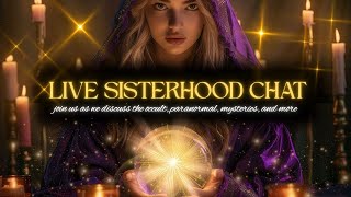 The Sisterhood Chat - We're Back!