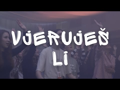 EHO - VJERUJEŠ LI