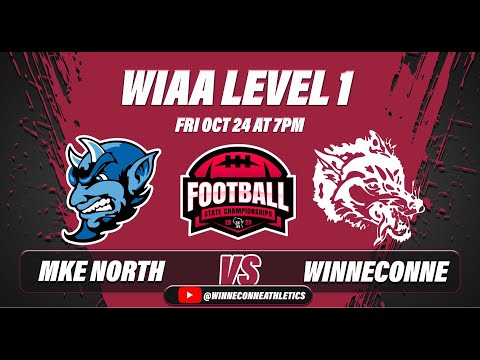 FB:  #1 Winneconne vs #8 MKE North | WIAA Playoffs Level 1