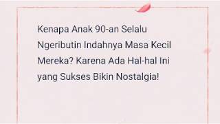 Download lagu semua tentang kita nostalgia anak 90an mp3
