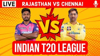 Live: RR vs CSK, 37th T20 | IPL Live Scores & Commentary | Rajasthan Vs Chennai | IPL Live 2023