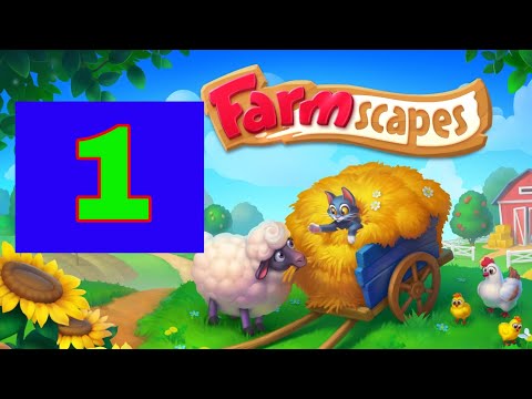 Farmscapes Day 1 (Playrix) || GamerChets