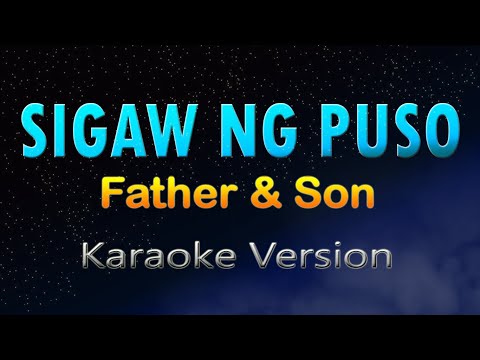 SIGAW NG PUSO - Father & Son (KARAOKE) HD