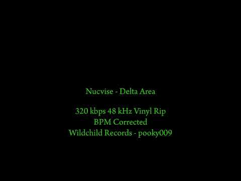 Nucvise - Delta Area (Original Mix) 320kbps Vinyl Rip